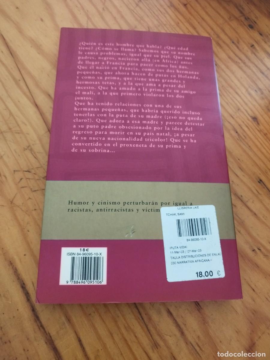 Libros de segunda mano: Puta vida. Sami Tchak. El Cobre. - Foto 8