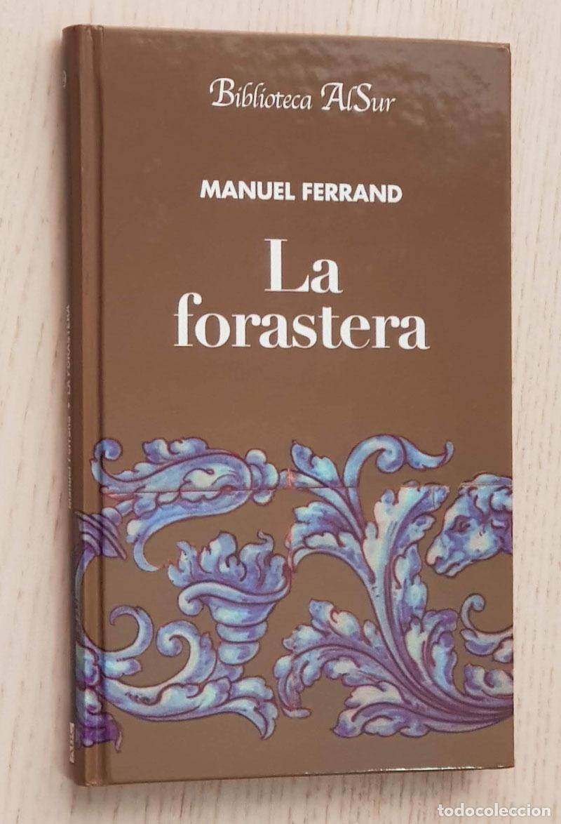 Libros de segunda mano: LA FORASTERA - FERRAND, Mauel - Foto 1