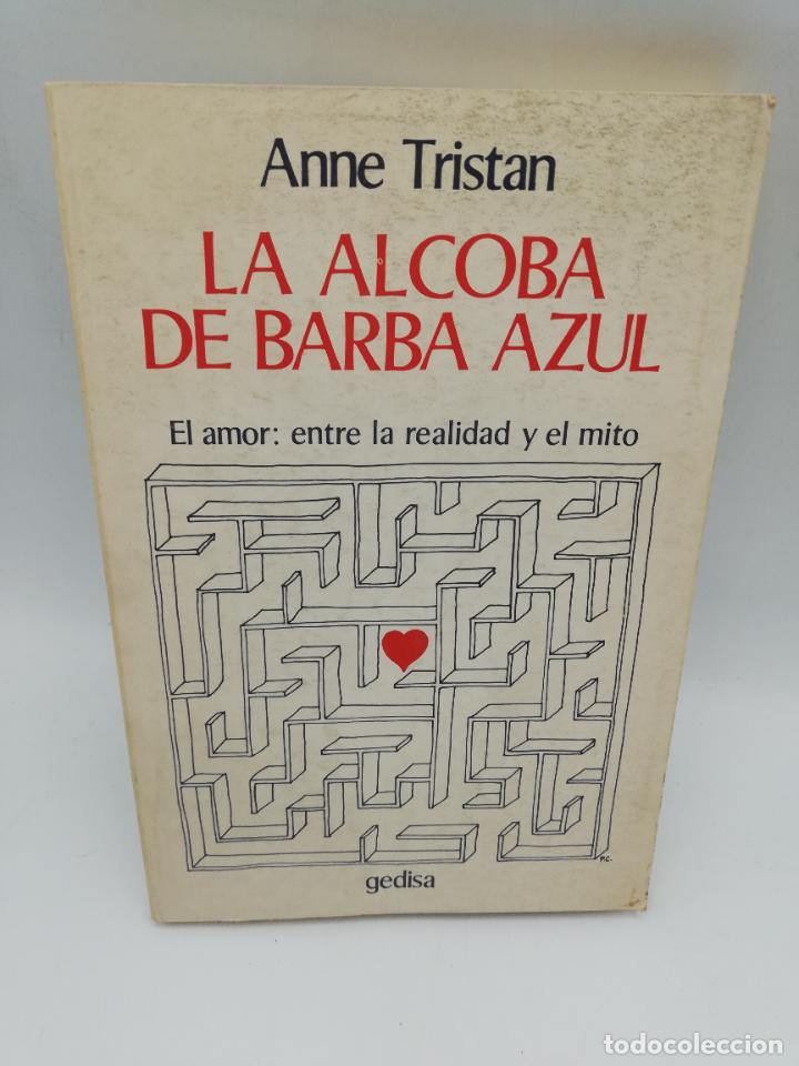 Gebrauchte B&uuml;cher: LA ALCOBA AZUL. ANNE TRISTAN. 1980. PAGS : 236.