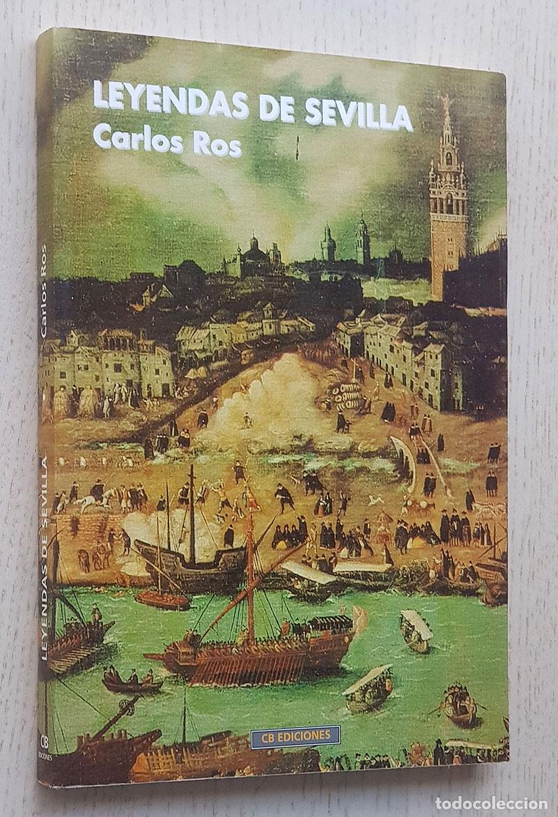 Libros de segunda mano: LEYENDAS DE SEVILLA - ROS, Carlos - Foto 1