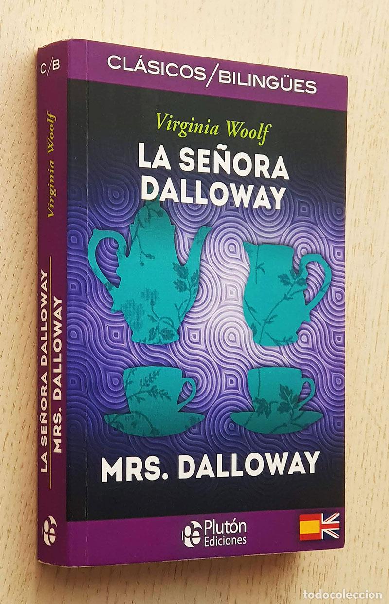 Libros de segunda mano: LA SE&Ntilde;ORA DALLOWAY (biling&uuml;e) - WOOLF, Virginia - Foto 1