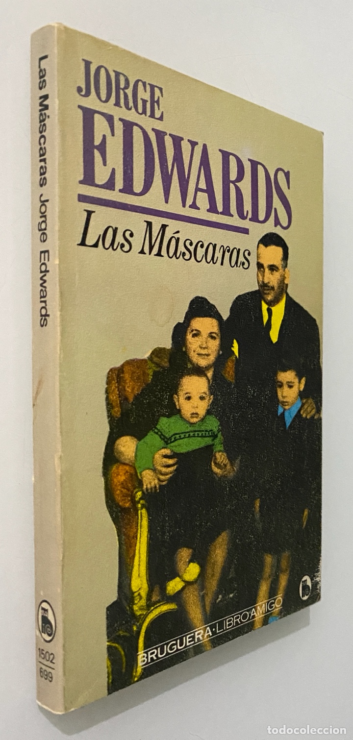 Libros de segunda mano: Las M&aacute;scaras - EDWARDS, Jorge - Foto 3