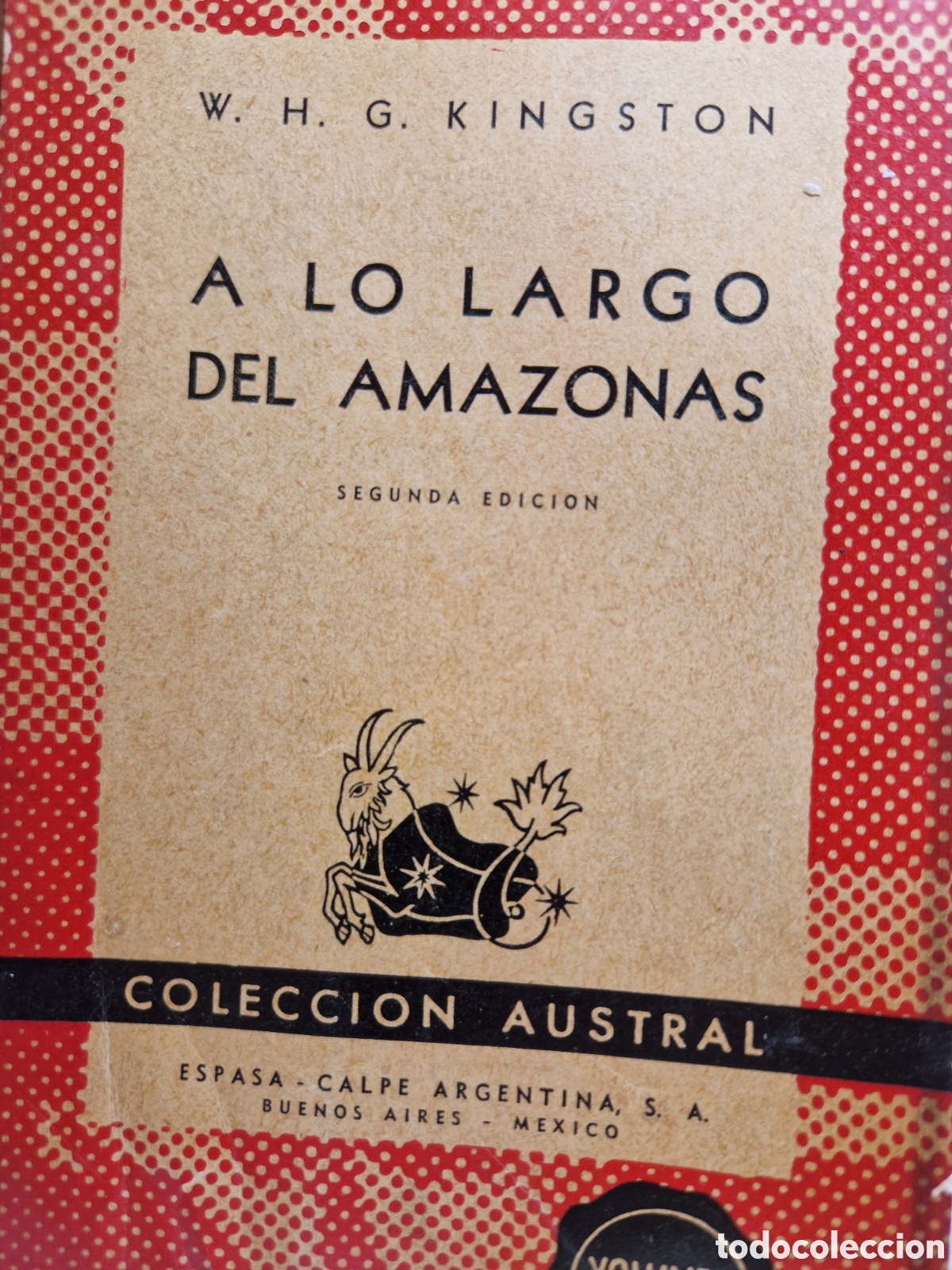 Libros de segunda mano: &rdquo;A lo largo del Amazonas&rdquo;, Kingston, Austral, 1948 - Foto 1