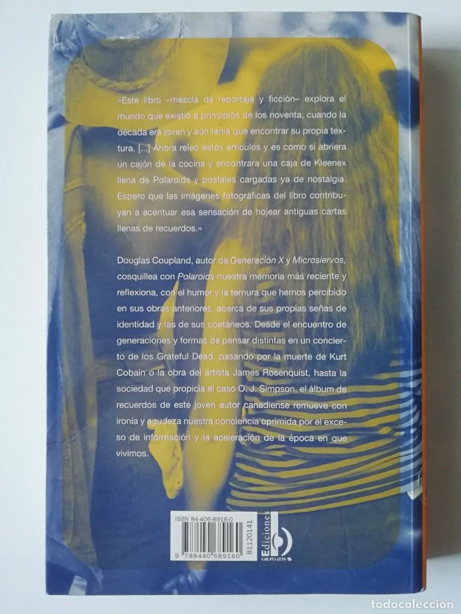 Libros de segunda mano: POLAROIDS - DOUGLAS COUPLAND - ED. B 1999 - Foto 2