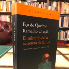 Libros de segunda mano: EL MISTERIO DE LA CARRETERA DE SINTRA. EÇA DE QUEIRÓS / RAMALHO ORTIGAO. ACANTILADO