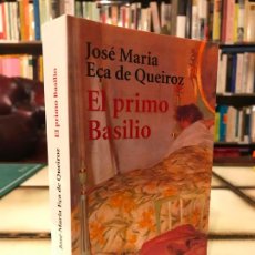 Libros de segunda mano: EL PRIMO BASILIO. JOSÉ MARIA EÇA DE QUEIRÓS.