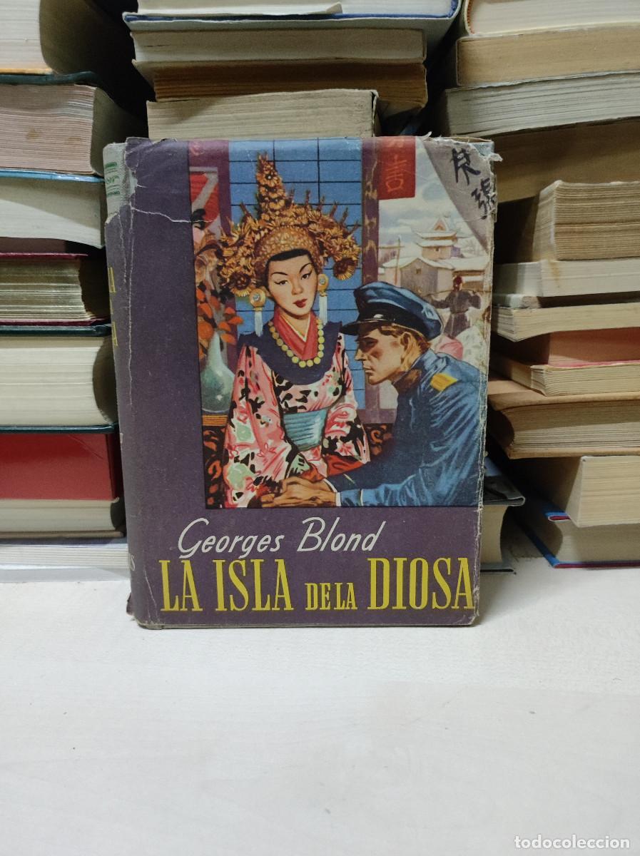 Libros de segunda mano: GEORGES BLOND LA ISLA DE LA DIOSA - Foto 1