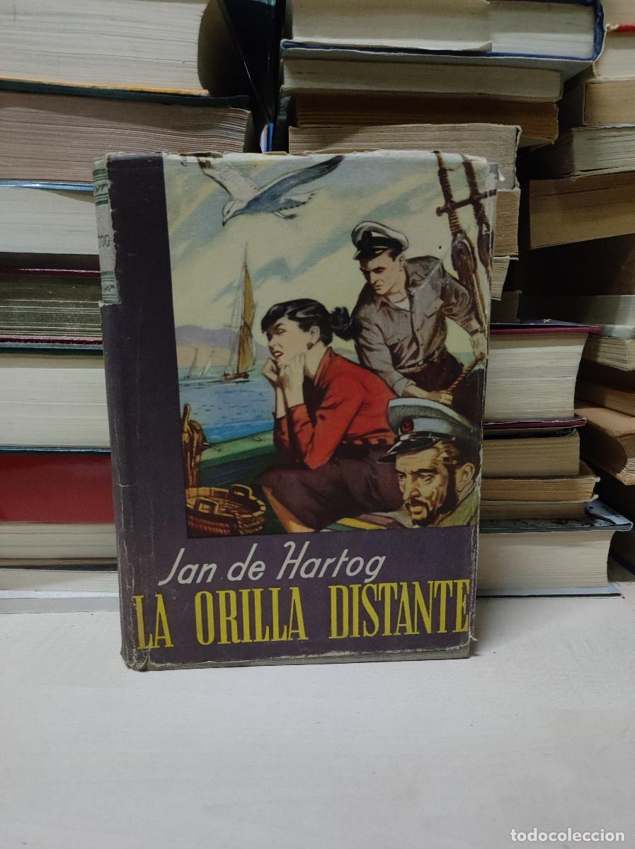 Second hand books: LA ORILLA DISTANTE JAN DE HARTOG