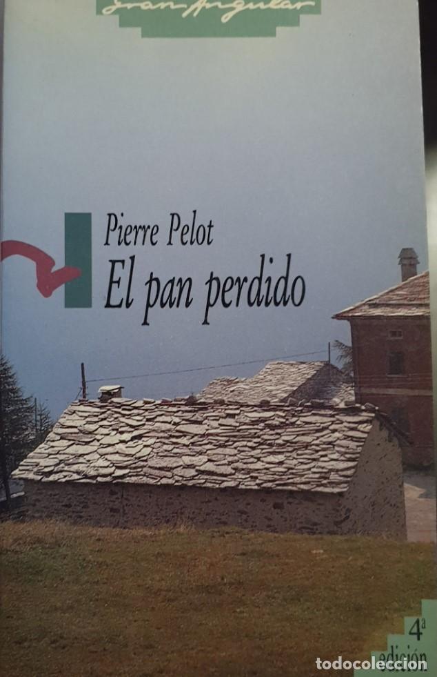 Libros de segunda mano: EL PAN PERDIDO. - PELOT, Pierre. - Foto 1