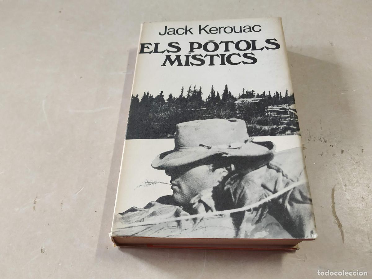 Libros de segunda mano: ELS P&Ograve;TOLS M&Iacute;STICS - JACK KEROUAC - Foto 1