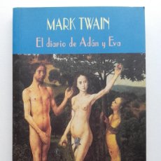 Libros de segunda mano: EL DIARIO DE ADÁN Y EVA - MARK TWAIN - EL CLUB DIOGENES VALDEMAR - 1ª EDICIÓN 2005. Lote 370558651
