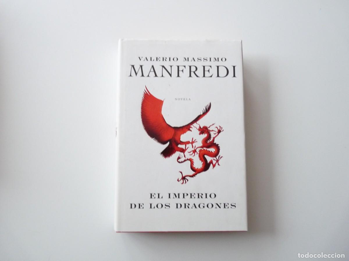 Libros de segunda mano: EL IMPERIO DE LOS DRAGONES de VALERIO MASSIMO MANFREDI REF: 2-17 - Foto 1