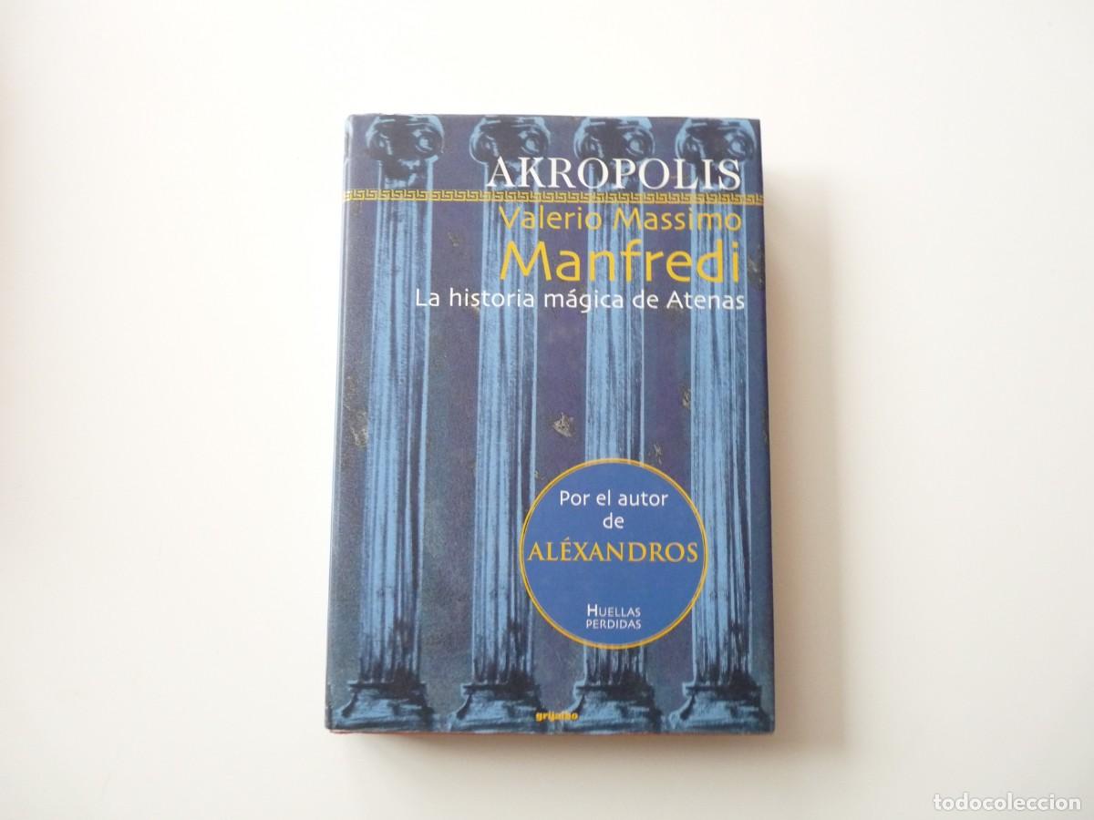Libros de segunda mano: AKROPOLIS de VALERIO MASSIMO MANFREDI REF: 2-18 - Foto 1