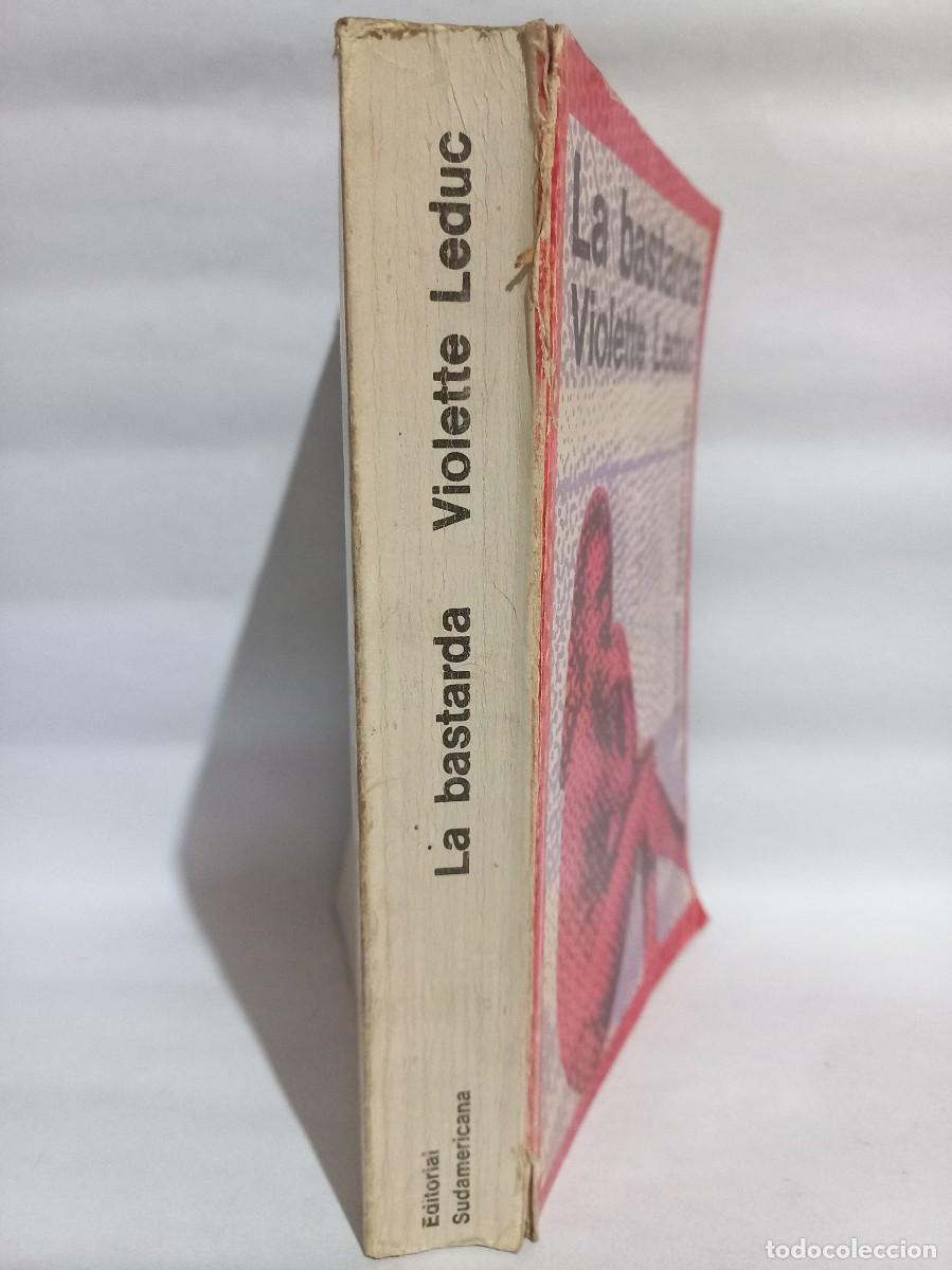 Libros de segunda mano: Violette Leduc - La Bastarda - 1967 - Foto 2