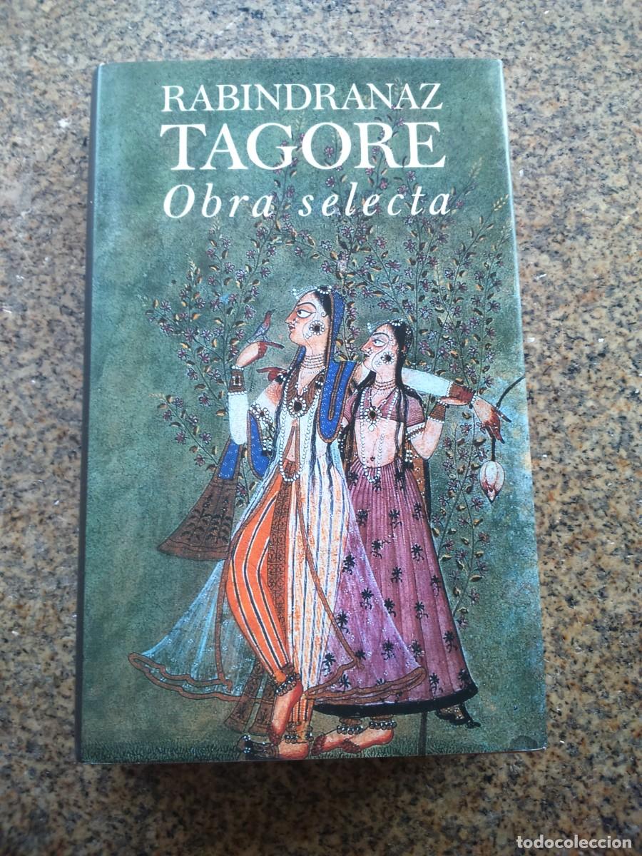 Libros de segunda mano: OBRA SELECTA -- RABINDRANAZ TAGORE -- CIRCULO 1991 -- - Foto 1