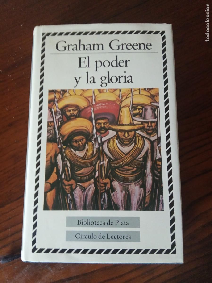 Libros de segunda mano: EL PODER Y LA GLORIA.- GRAHAM GREENE. BIBLIOTECA DE PLATA. CIRCULO DE LECTORES. - Foto 1