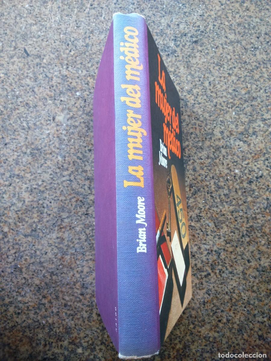 Libros de segunda mano: LA MUJER DEL MEDICO -- BRIAN MOORE -- CIRCULO 1977 -- - Foto 3