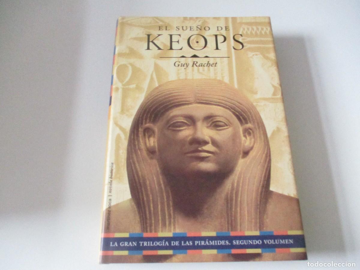 Libros de segunda mano: GUY RACHET El sue&ntilde;o de Keops W15112 - Foto 1