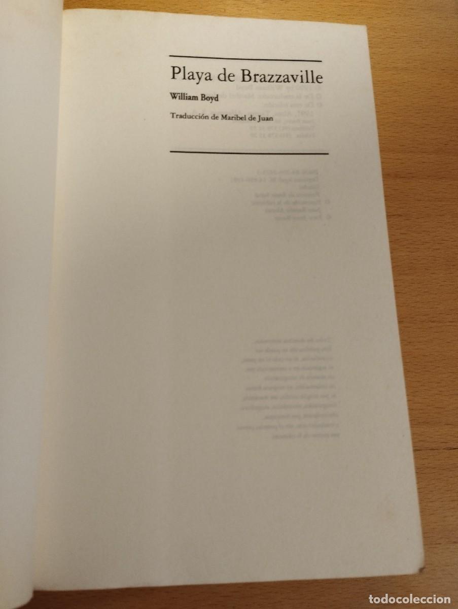 Libros de segunda mano: PLAYA DE BRAZZAVILLE (WILLIAM BOYD) - Foto 3