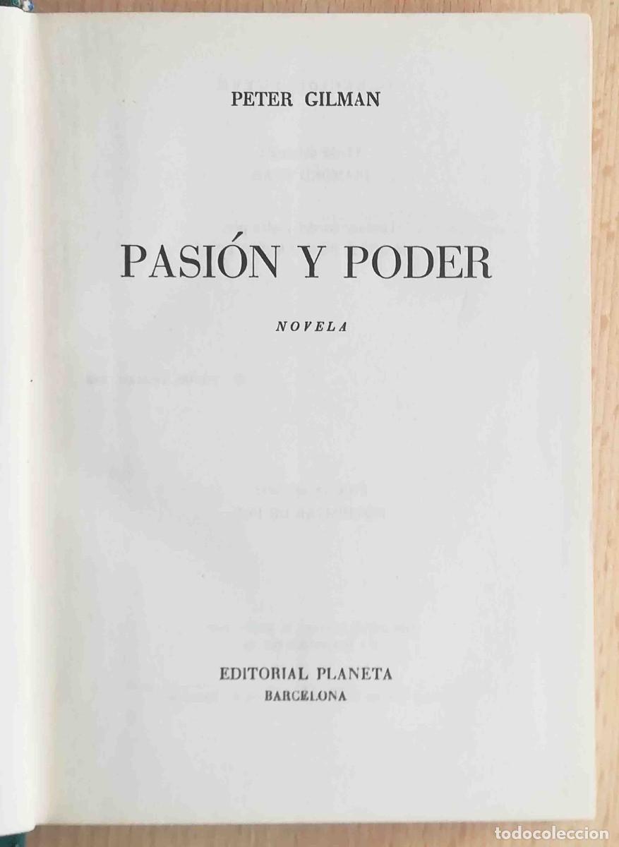 Libros de segunda mano: Pasi&oacute;n y poder (Peter Gilman) Planeta 1962 - Foto 2