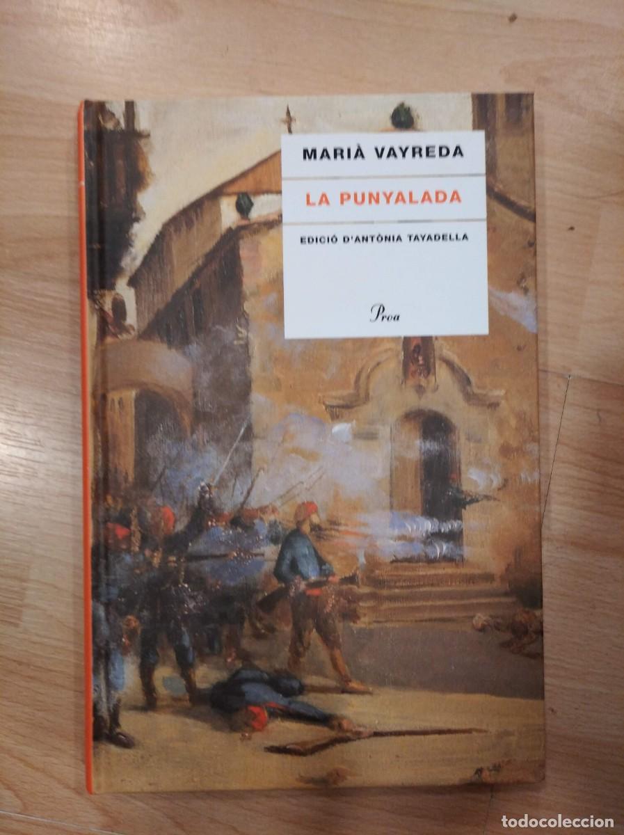 Libros de segunda mano: La punyalada. Mari&agrave; Vayreda. Proa - Foto 1