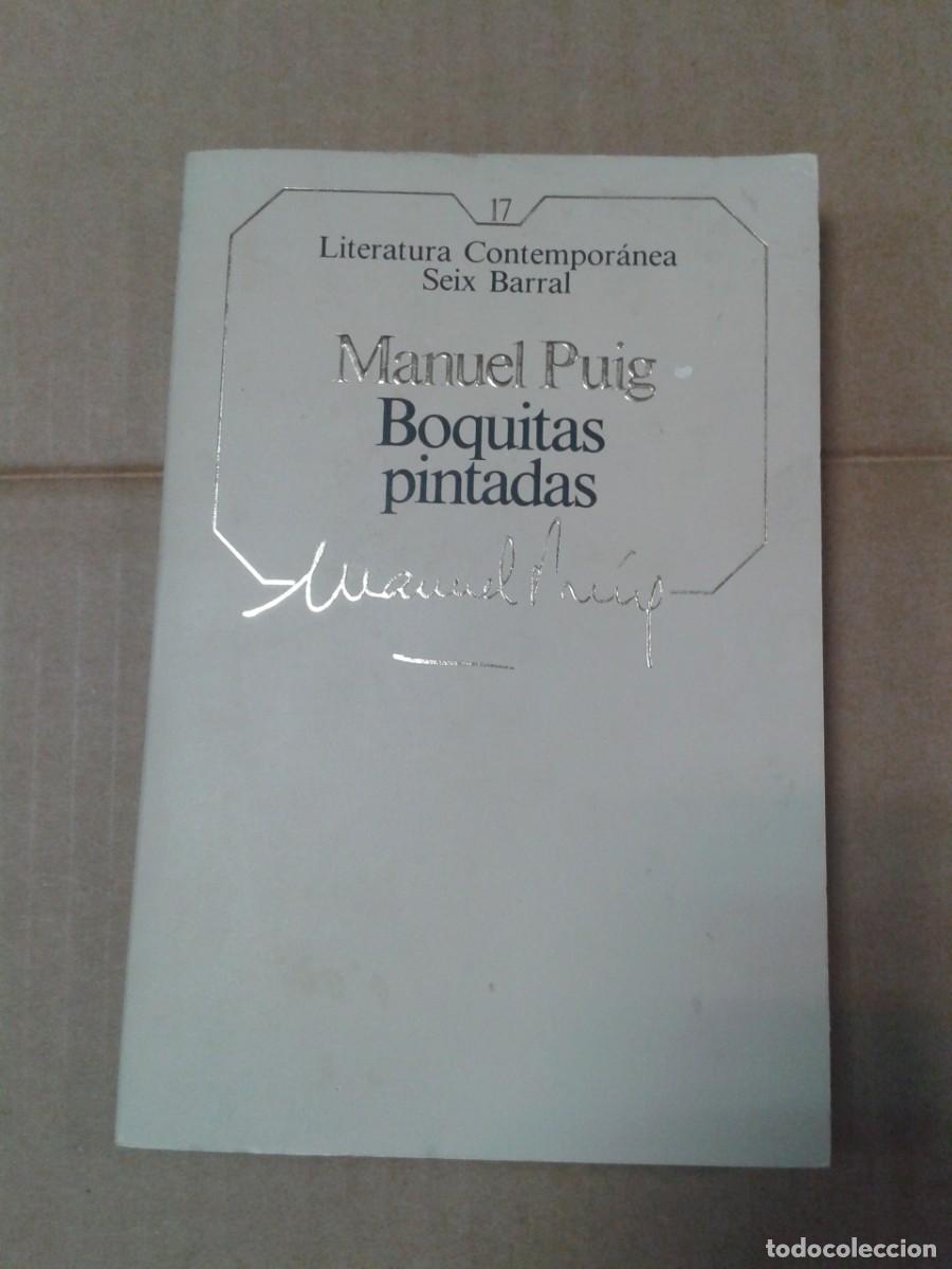 Libros de segunda mano: MANUEL PUIG. BOQUITAS PINTADAS - Foto 1