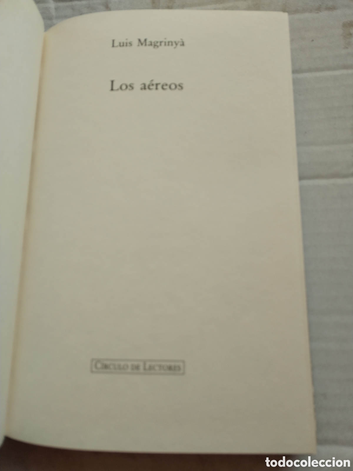 Libros de segunda mano: LOS AEREOS/LU&Iacute;S MAGRINYA - Foto 2