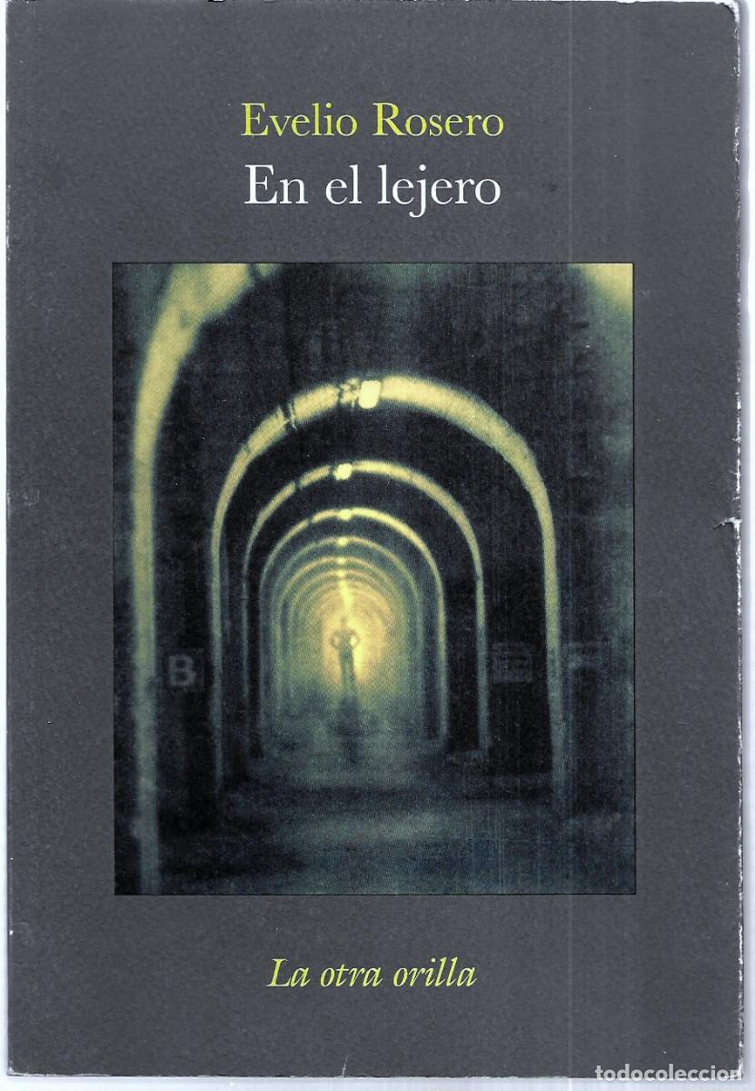 Libros de segunda mano: Evelio Rosero . En el lejero - Foto 1