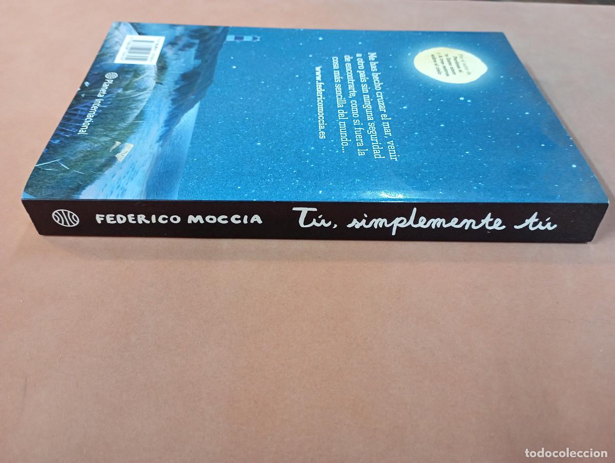 Libros de segunda mano: T&uacute; simplemente t&uacute; - Federico Moccia - NOB - Foto 2