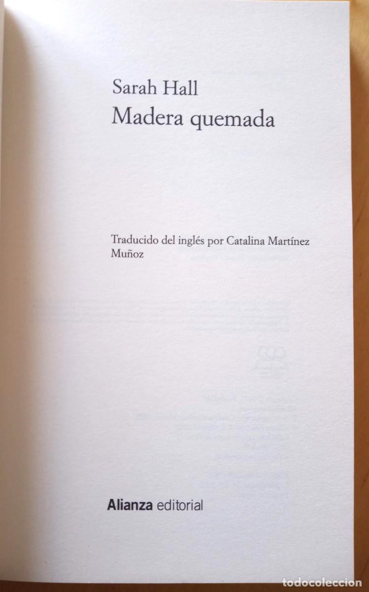 Libros de segunda mano: SARAH HALL MADERA QUEMADA - Foto 4
