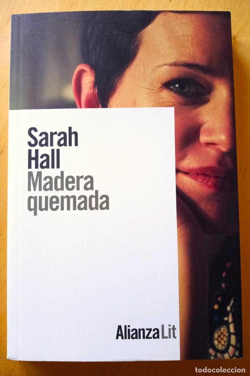 Libros de segunda mano: SARAH HALL MADERA QUEMADA - Foto 1