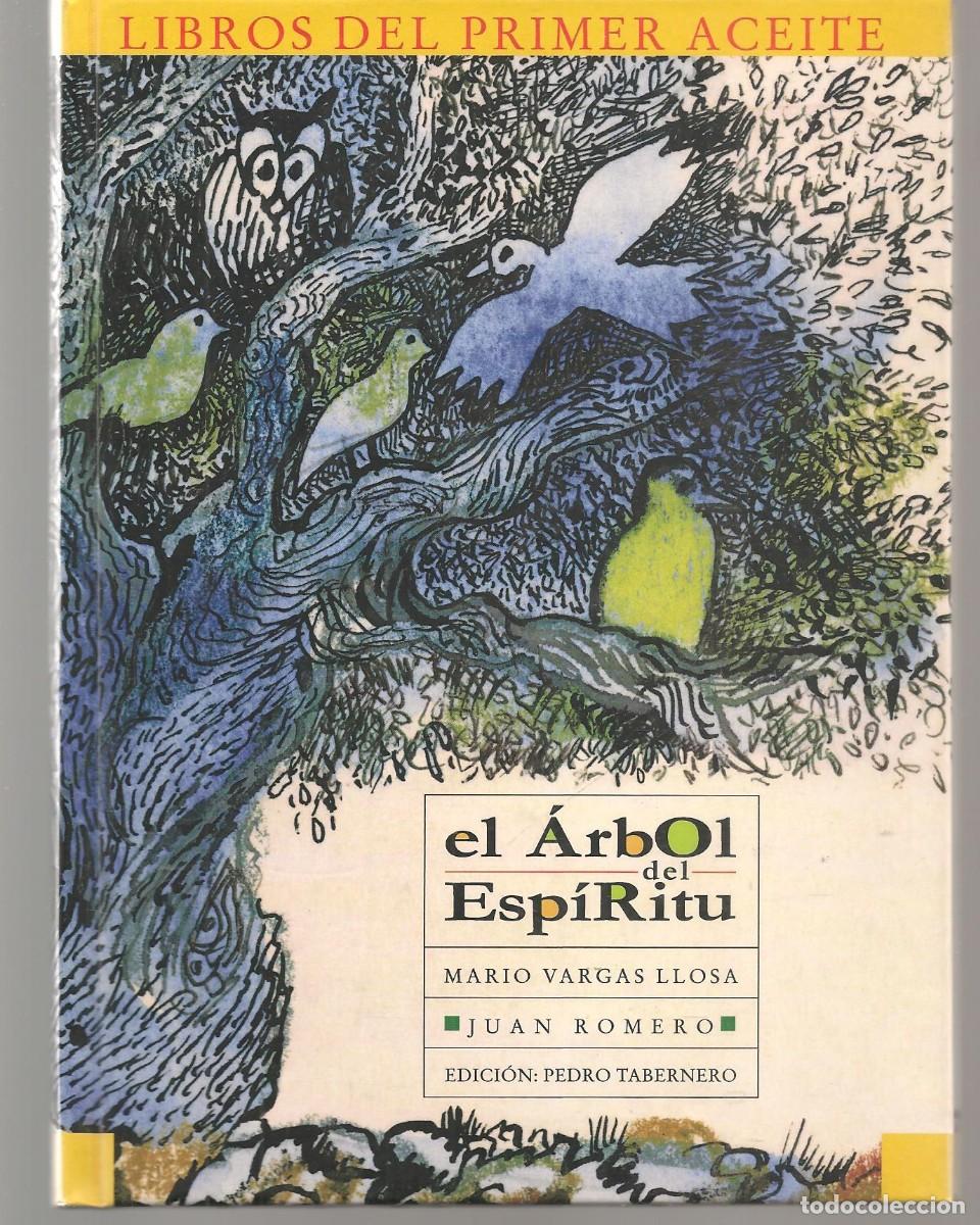 Libros de segunda mano: LIBROS DEL PRIMER ACEITE. N&ordm; 5. EL &Aacute;RBOL DEL ESP&Iacute;RITU. VARGAS LLOSA/ JUAN ROMERO/ P. TABERNERO(Z/14)
