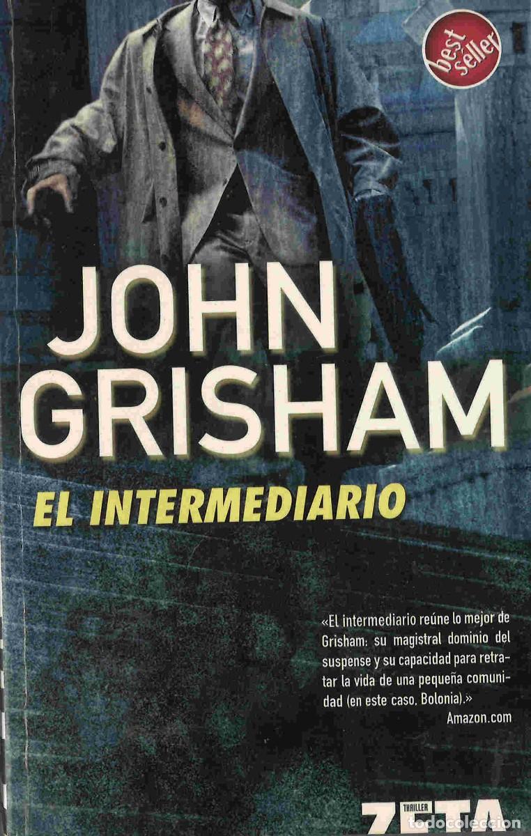 Libros de segunda mano: John Grisham. El intermediario. 2005 - Foto 1