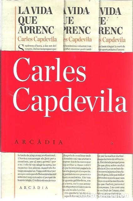 Libros de segunda mano: LA VIDA QUE APRENC CARLES CAPDEVILA ARCADIA - Foto 1