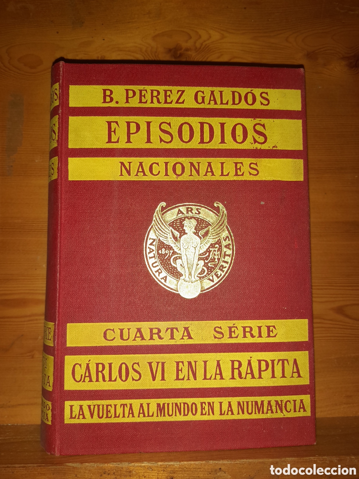 Libros de segunda mano: EPISODIOS NACIONALES BENITO PEREZ GALDOS CUARTA SERIE CARLOS VI EN LA RAPITA 1905