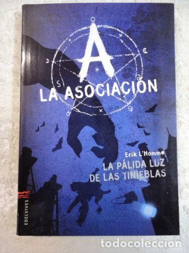 Libros de segunda mano: La Asociacion 1.Erik L&acute;Homme.Edelvives 2012