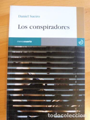 Libros de segunda mano: Los Conspiradores.Daniel Sueiro.Menoscuarto Ediciones - Foto 1