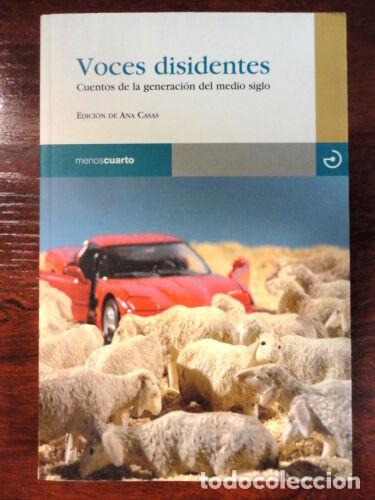 Libri di seconda mano: Voces Disidentes.Cuentos de la Generacion Medio Siglo.Menoscuarto Ediciones