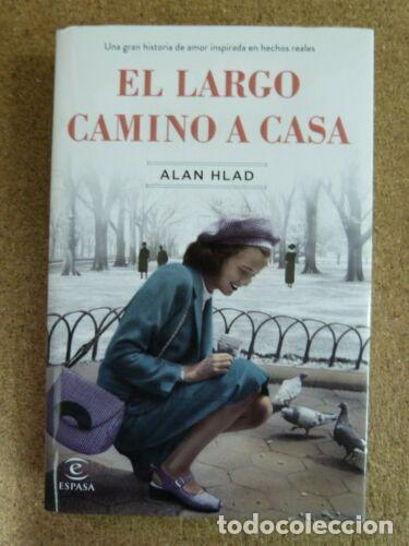 Gebrauchte B&uuml;cher: El Largo Camino a Casa.Alan Hlad.Espasa