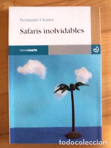 Gebrauchte B&uuml;cher: Safaris Inolvidables.Fernando Clemot.Menoscuarto Ediciones