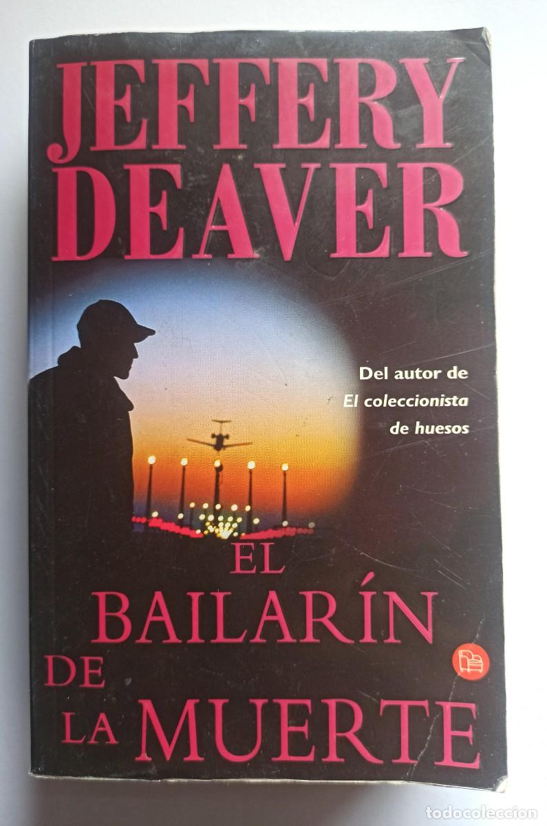 Libros de segunda mano: EL BAILARIN DE LA MUERTE - JEFFERY DEAVER - Foto 1
