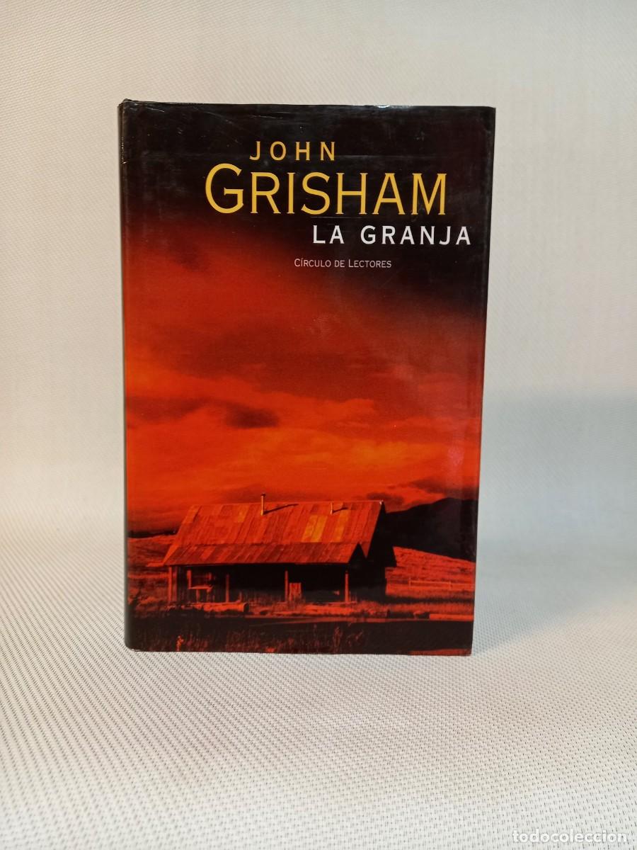 Libros de segunda mano: JOHN GRISHAM . LA GRANJA. CIRCULO DE LECTORES. 2001 - Foto 1