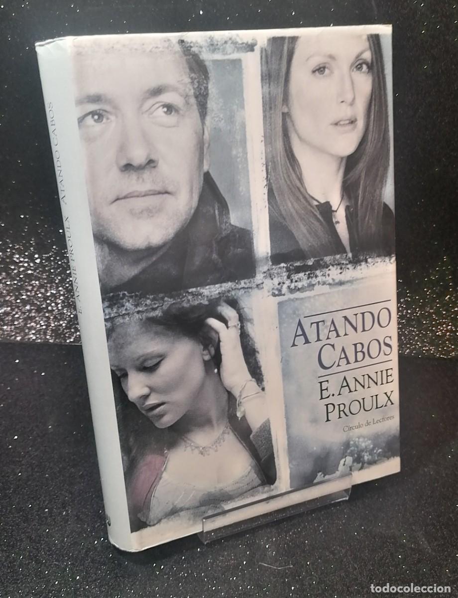 Libros de segunda mano: Libro: &rdquo;Atando cabos&rdquo; de E. Annie Proulx edit. circulo de lectores - Foto 1