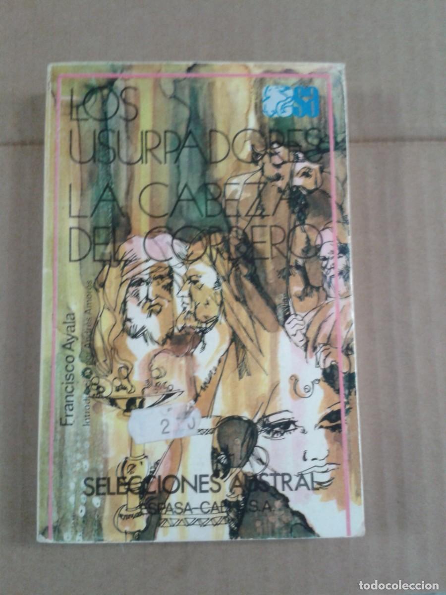 Libros de segunda mano: FRANCISCO AYALA - LOS USURPADORES - Foto 1