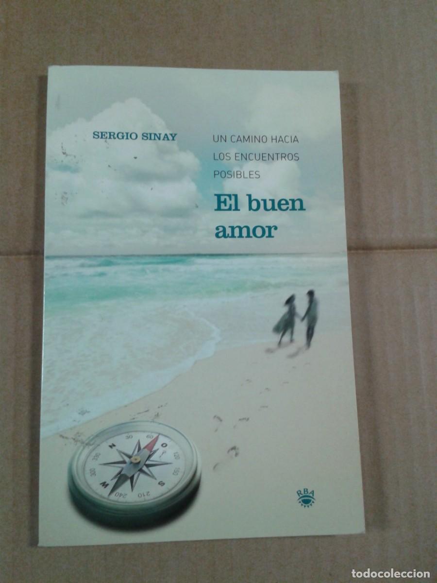 Libros de segunda mano: EL BUEN AMOR. SERGIO SINAY. CL - Foto 1