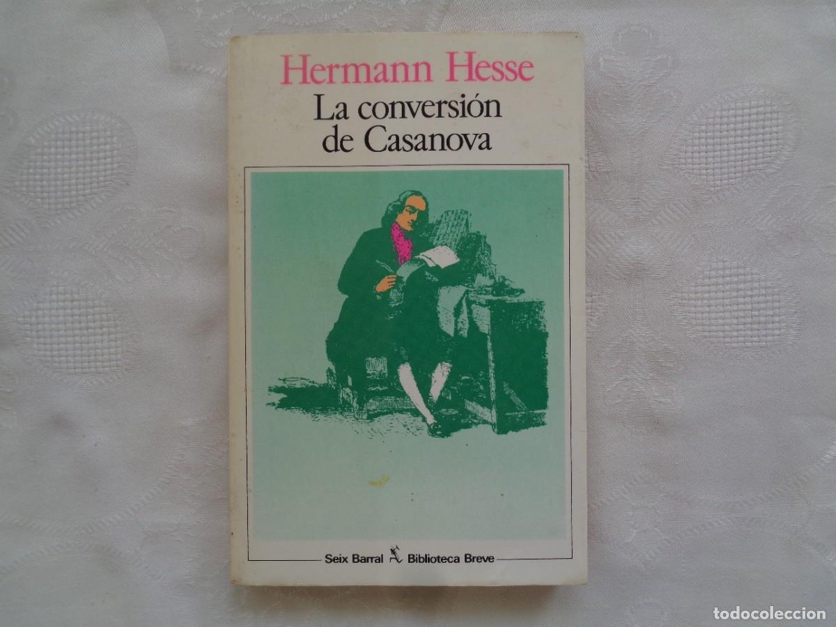 Libros de segunda mano: HERMANN HESSE. LA CONVERSI&Oacute;N DE CASANOVA. 1986. 1&ordf; EDICI&Oacute;N. - Foto 1