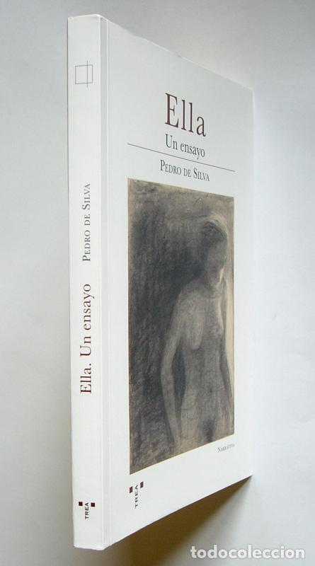 Libros de segunda mano: ELLA - UN ENSAYO - PEDRO DE SILVA - Foto 2