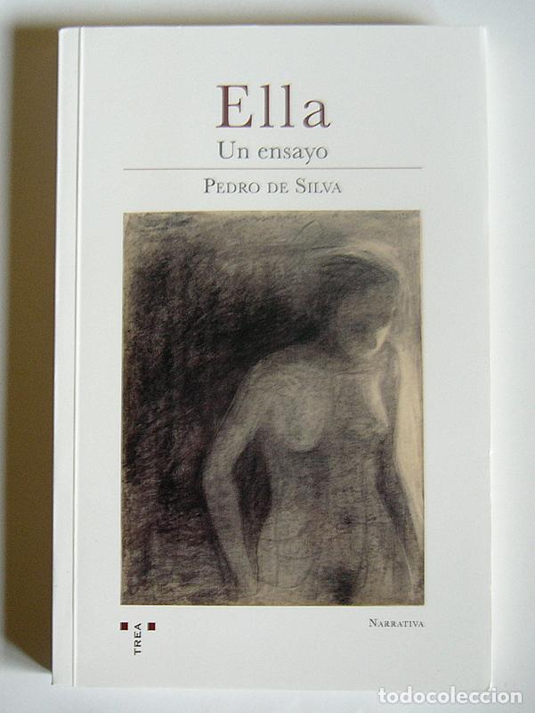 Libros de segunda mano: ELLA - UN ENSAYO - PEDRO DE SILVA - Foto 1