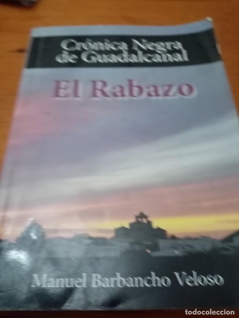 Gebrauchte B&uuml;cher: EL RABAZO. CR&Oacute;NICA NEGRA DE GUADALCANAL. MANUEL BARBANCHO VELOSO. C19L
