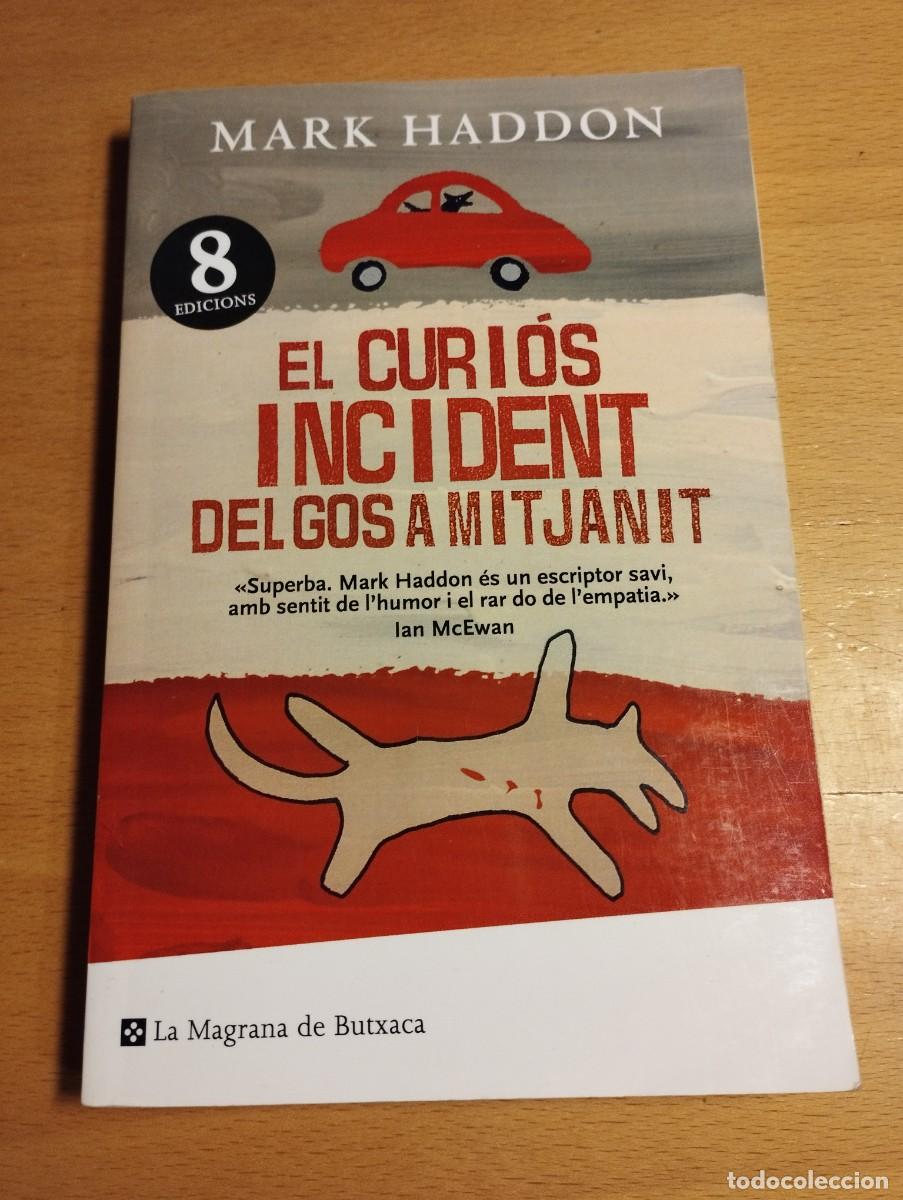 Libros de segunda mano: EL CURI&Oacute;S INCIDENT DEL GOS A MITJANIT (MARK HADDON) - Foto 1